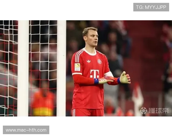 诺伊尔复出在即，拜仁更衣室迎新老门将位置竞争